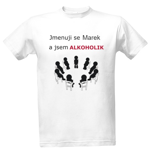 Tričko s potiskem Jsem alkoholik